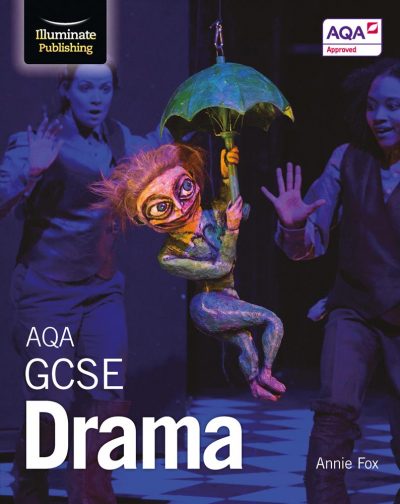 AQA GCSE Drama - Annie Fox